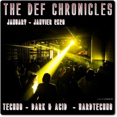 Def Cronic & Friends - The Def cronic Chronicles - Techno - Industrial - Dark - Acid & more