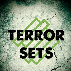 Terror Sets