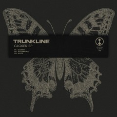 Trunkline - Closer EP [Gynoid Audio]