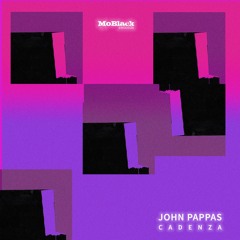 John Pappas - Cadenza *Preview [MoBlack Records]