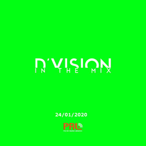 Dj D'Vision In The Mix @ Polish Radio London - 24.01.2020