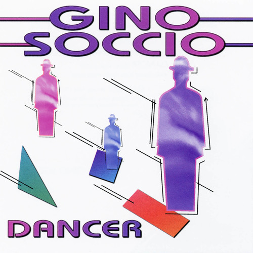 Gino Soccio - Dancer (The Loneliest Hunk Rework) (Free Download)