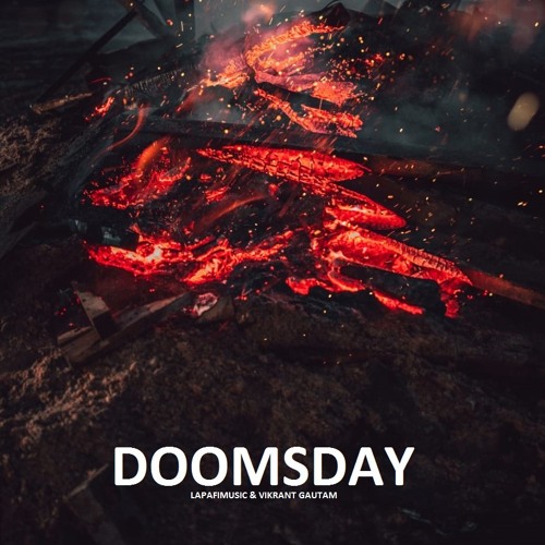 Doomsday - Vikrant Gautam & Lapafimusic