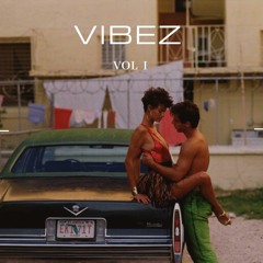 VIBEZ VOL 1