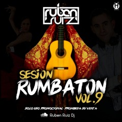 Ruben Ruiz Dj - Sesion Rumbaton Vol.9