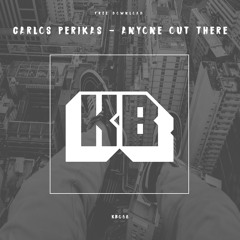Carlos Perikas - Anyone Out There // KLIMPERBOX KB068 FREE DOWNLOAD