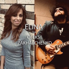 ELINA feat. Oleksii Zakharchenko - Always Remember Us This Way (cover)