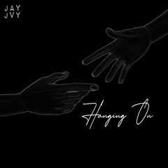 JAYJVY - Hanging On