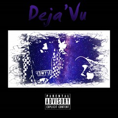 Deja'Vu - JetLifeFlexx Ft ConaBoy Dix