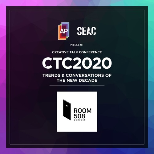 Room 508 Podcast Special - Creative Talk Conference 2020 Review