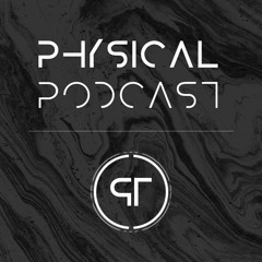 PHYSICAL PODCAST