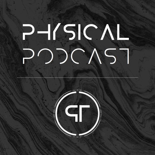 PHYSICAL PODCAST