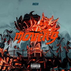 Rkeiii - Moving