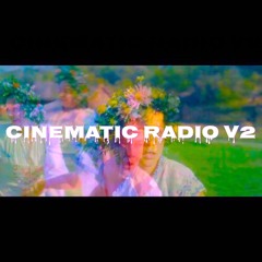 CINEMATIC RADIO V2