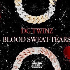 Blood Sweat Tears (B.S.T)