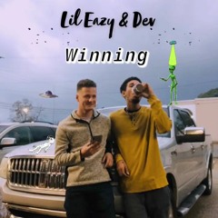 Lil Eazy "Winning" Ft. Dev