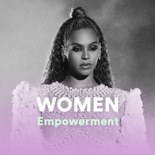 Stream Djroyaltyatl | to Women Empowerment - Boss Music - Girl Power - Devine Femine - Emowerment Music playlist online for free on SoundCloud