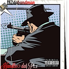 Handle Dat pt.1 (ig@itsdabandman_)