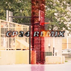CP24 (Remix)