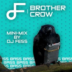 Brother Crow - Bassline Minimix #1