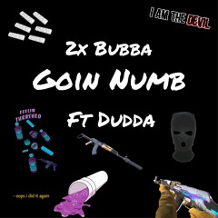 H2KBubba - Goin Numb Ft Dudda