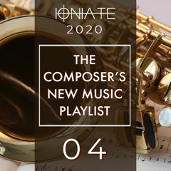 2020|04 - The Composer's New Music Playlist