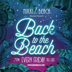 NIKKI BEACH MIAMI BEACH 2020 "Back to the Beach Dinner Party" LIVE By Berin