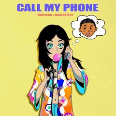 Call My Phone Ft. Mas3rati Ky (Prod. Ramsey Beatz)