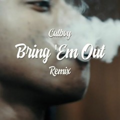 Calboy - Bring ‘Em Out