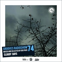 Big Pack presents Grooves Radioshow 074