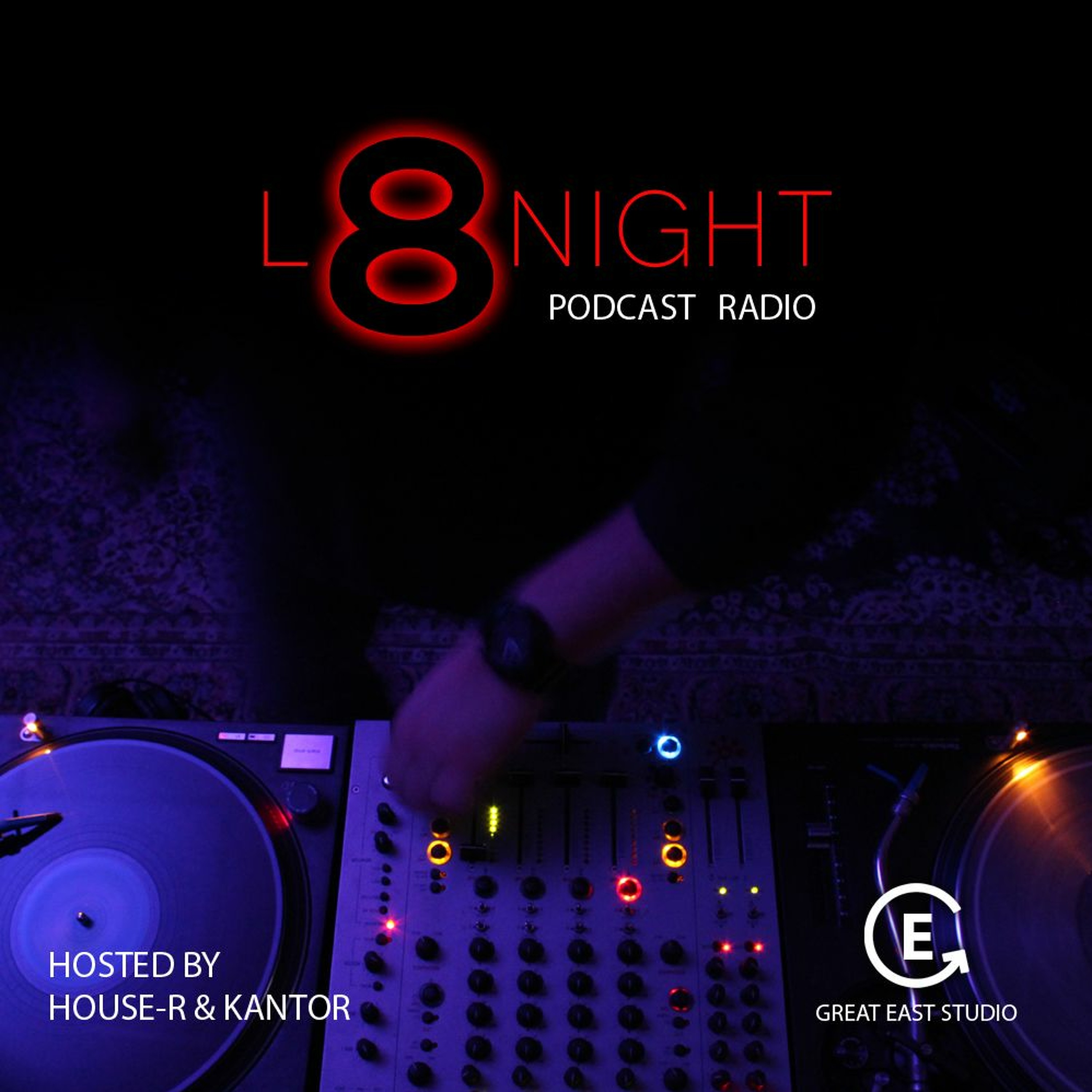HOUSE-R @ L8NIGHT Podcast - 01-2020 | Great East Studio episode artwork