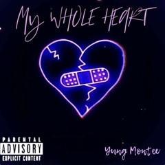 My Whole Heart (Prod. Nacci)