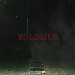 KOLOSSUS ft. TwoFace (prod. Biocide x Biocular)