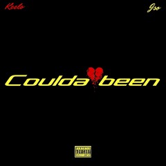 Coulda Been ( Ft . Jso )
