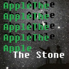The Apple The Stone (Prod. MediumRareCookies)