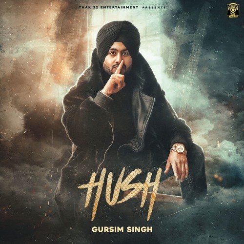 Hush - Gursim Singh ft. Gur Sidhu