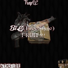 Big(FreeStyle)-Fruit!!!