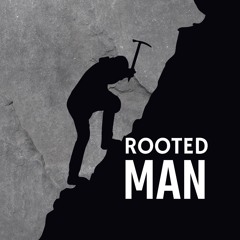 Rooted Man: Ep 1