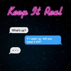 Keep It Real (Snippet)