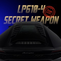 LP610-4 Secret Weapon
