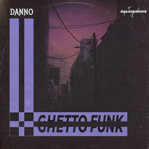 DANNO - Ghetto Funk