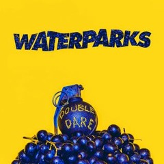 Powerless Backing Vocals -- Waterparks