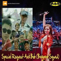 [AldoDalindo] '' DJ FUNKOT FULL GALAU MELINTIR '' - SPECIAL REQ AAK BOB DAN BAYONET SQUAD 2020