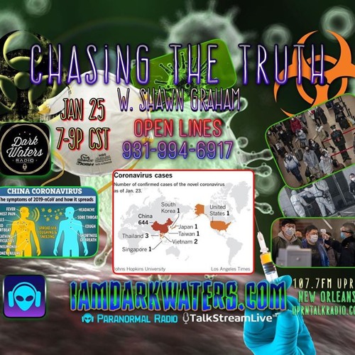 Chasing The Truth w. Shawn G. LIVE - 1-25-2020 Shawn invites callers to discuss the China Coronavirus and ways to stay safe. Up to date data