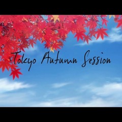 Tokyo Autumn Session - HoneyWorks