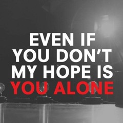 Reckless Love/Even If (Mass Anthem Cover)