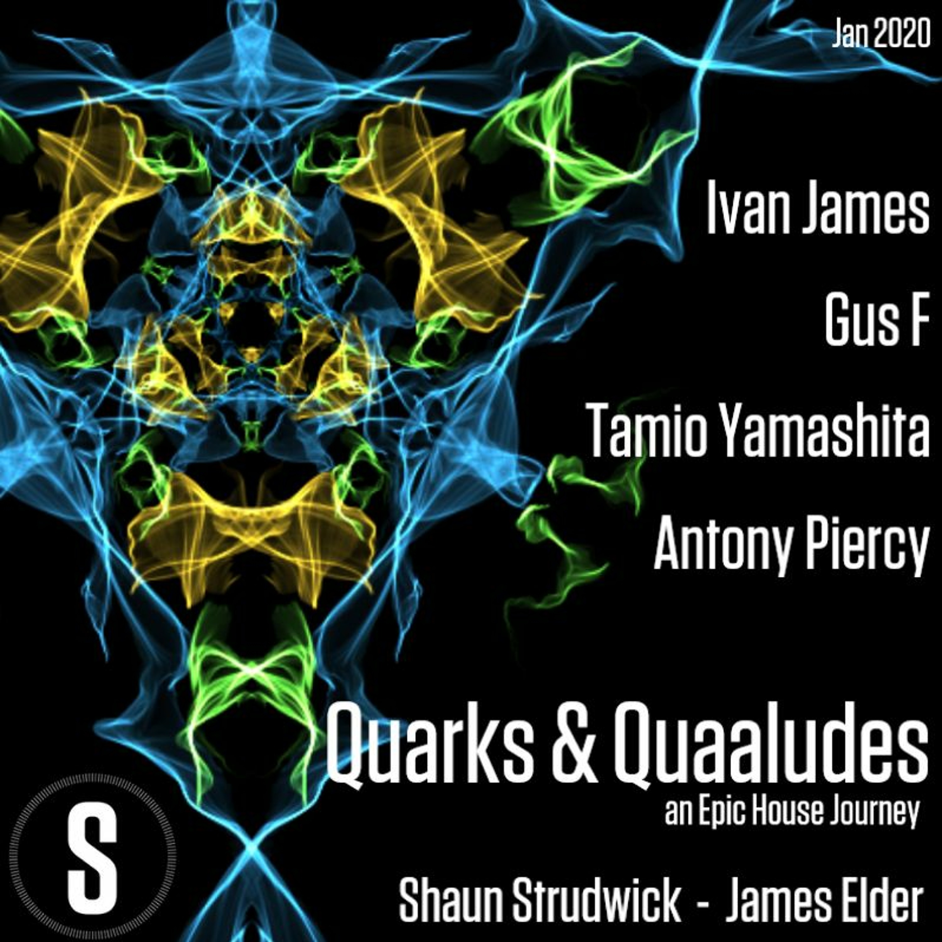 Quarks & Quaaludes #EpicHouseJourney