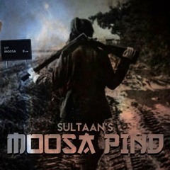 Moosa Pind(ft.SULTAN) New Official Song