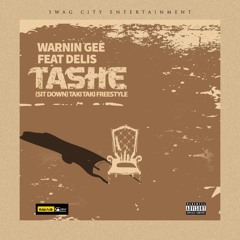 TASHE (Taki Taki freestyle) Feat Delis