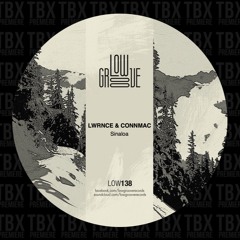 Premiere: LWRNCE & CONNMAC - Sinaloa [Low Groove Records]